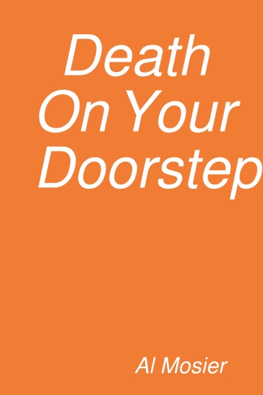 Death On Your Doorstep