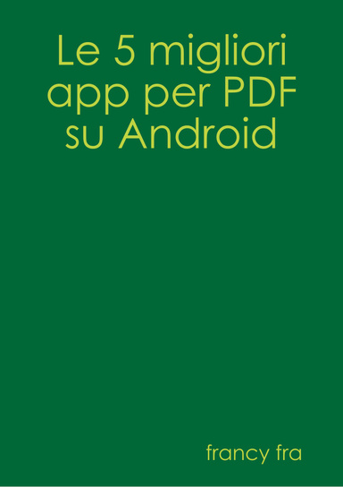 Le 5 migliori app per PDF su Android