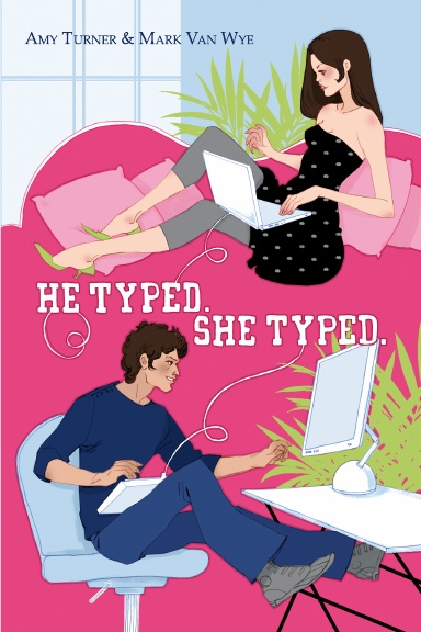 He Typed.  She Typed.