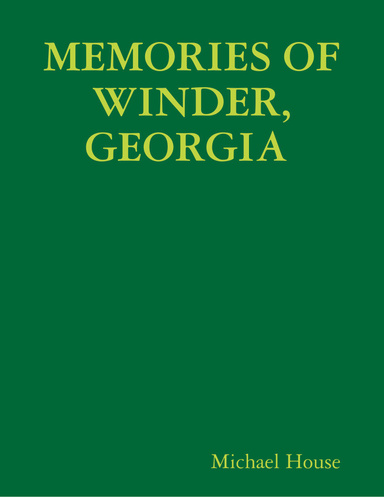MEMORIES OF WINDER, GEORGIA