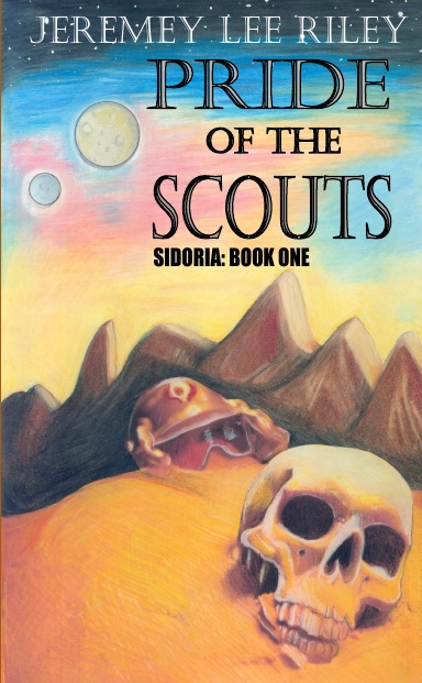 Pride of the Scouts: Sidoria: Book One