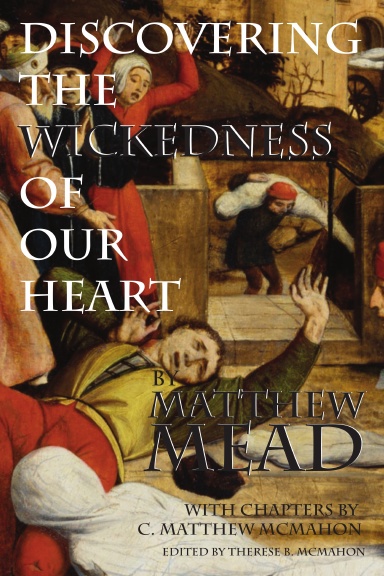 Discovering the Wickedness of Our Heart