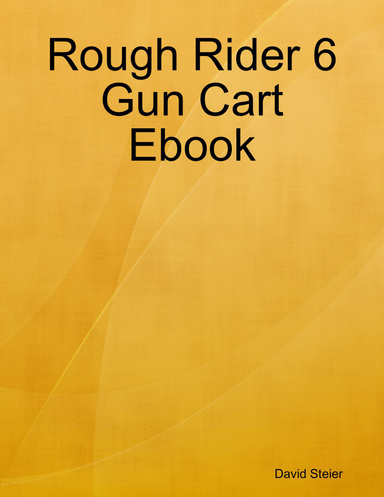 Rough Rider 6 Gun Cart Ebook