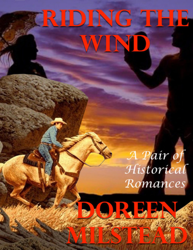 Riding the Wind: A Pair of Historical Romances