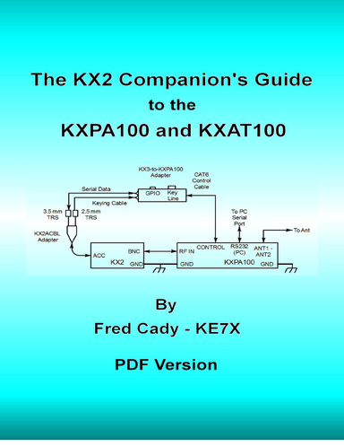 The KX2 Companion's Guide to the KXPA100 and KXAT100 PDF Version
