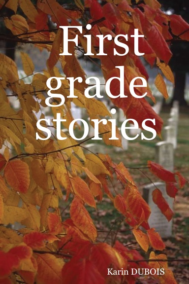 First grade stories