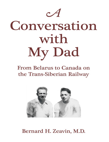 A Conversation With My Dad: From Belarus to Canada On the Trans-Siberian Railway