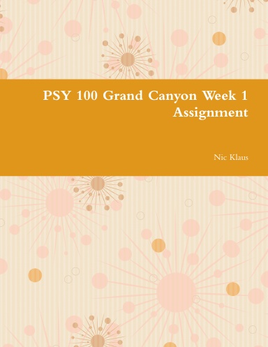 PSY 100 Grand Canyon Week 1 Assignment