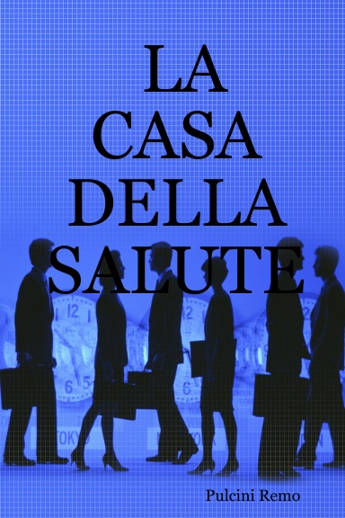 LA CASA DELLA SALUTE