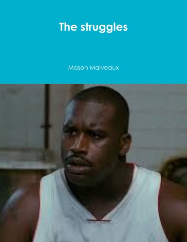 The struggles