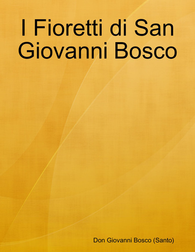 I Fioretti di San Giovanni Bosco