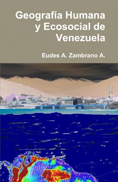 Geografía Humana y Ecosocial de Venezuela