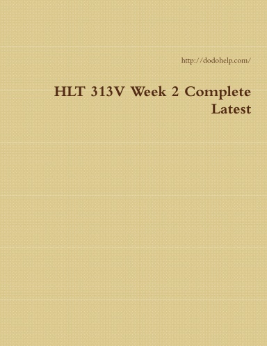 HLT 313V Week 2 Complete Latest