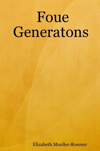 Foue Generatons