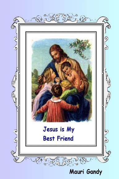 Jesus - My Best Friend