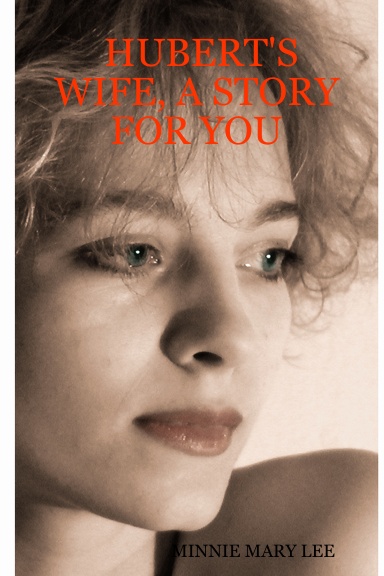 HUBERT'S WIFE, A STORY FOR YOU