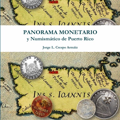 Panorama Monetario y Numismático de Puerto Rico