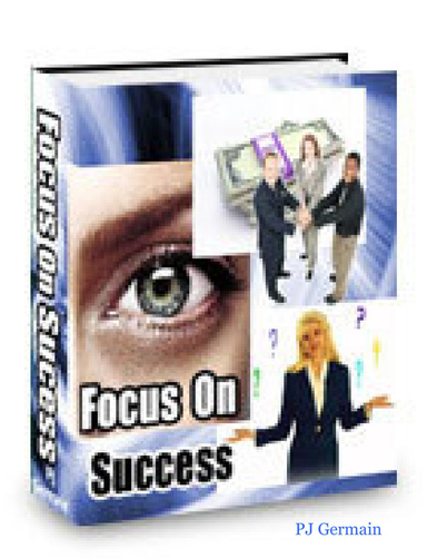 Focusing On Success - Goals Make It Happen