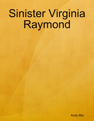 Sinister Virginia Raymond