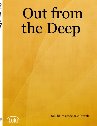Out from the Deep