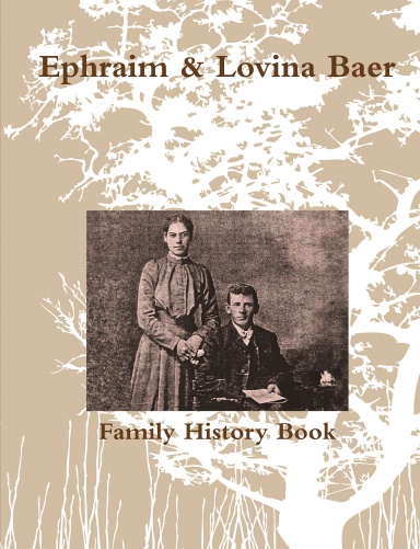 Ephraim & Lovina  Baer