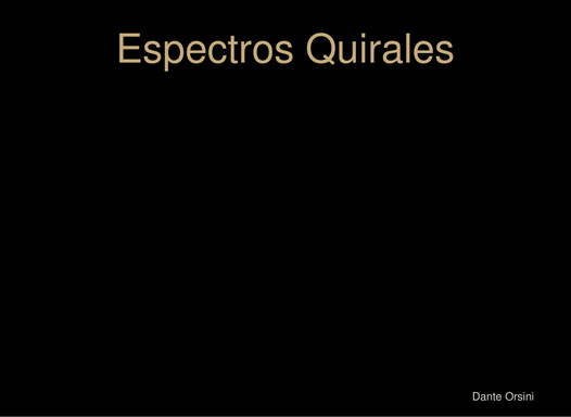 Espectros Quirales