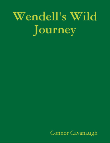Wendell's Wild Journey