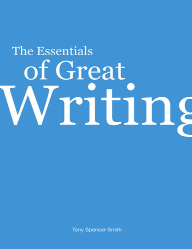 The Essentials of Great Writing
