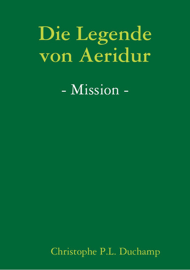 Die Legende von Aeridur - Mission -