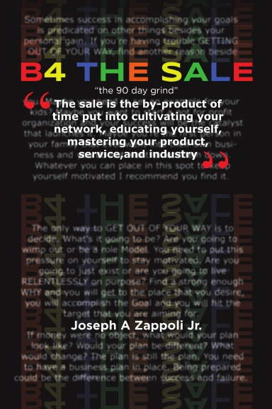 B4 The Sale: "the 90 day grind"