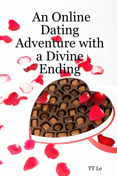 An Online Dating Adventure with a Divine Ending