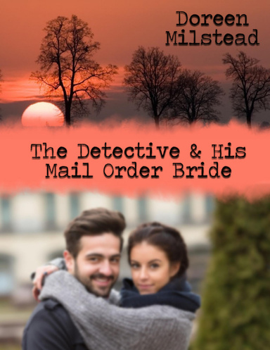 The Detective & His Mail Order Bride