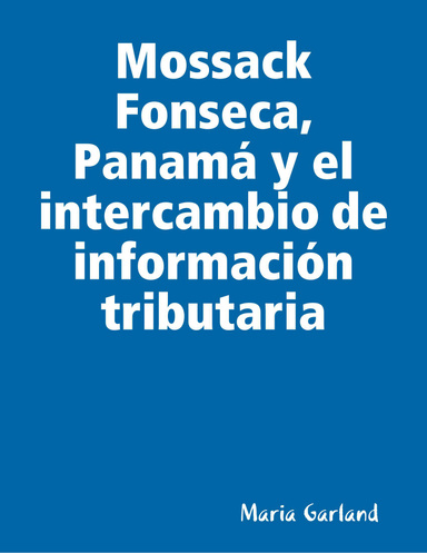 Mossack Fonseca, Panamá y el intercambio de información tributaria
