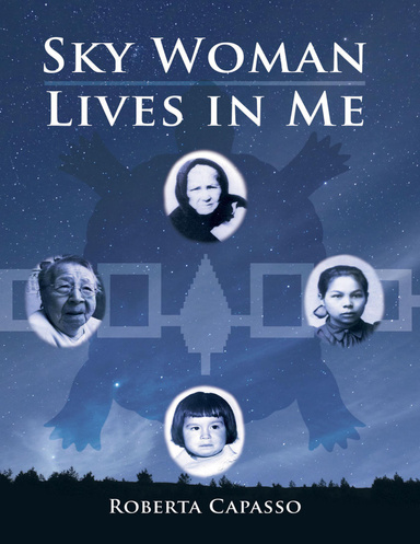 Sky Woman Lives In Me