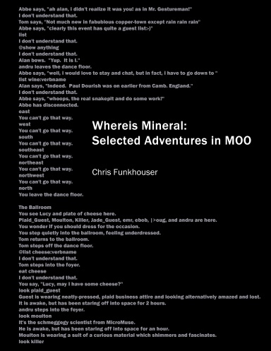 Whereis Mineral: Selected Adventures in MOO