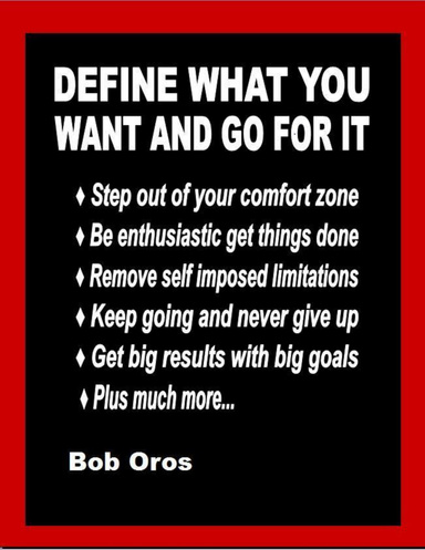 Define What You Want and Go for It