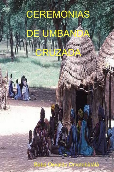 Ceremonias De Umbanda Cruzada