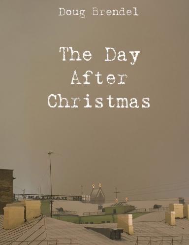 THE DAY AFTER CHRISTMAS