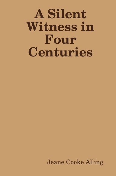 A Silent Witness in Four Centuries