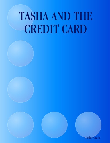 TASHA AND THE CREDIT CARD