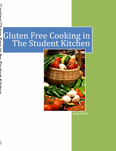 Cooking Gluten Free In the Student Kitchen