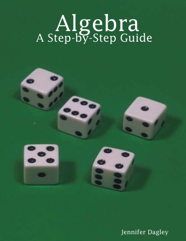 Algebra: A Step-by-Step Guide