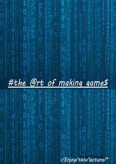 The-art-of-making-games