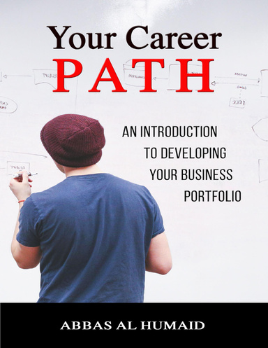 Your Career Path: An Introduction to Developing Your Business Portfolio