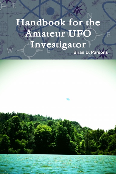 Handbook for the Amateur UFO Investigator
