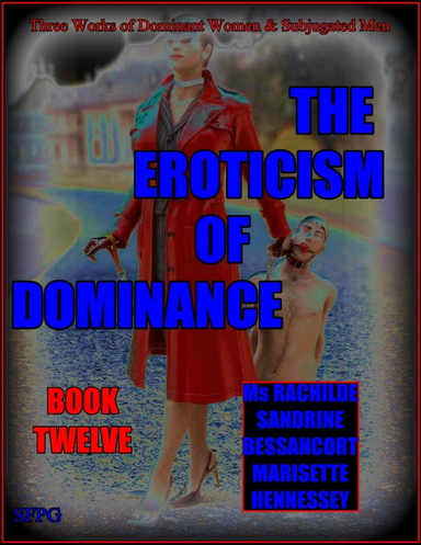 The Eroticism of Dominance - Book Twelve