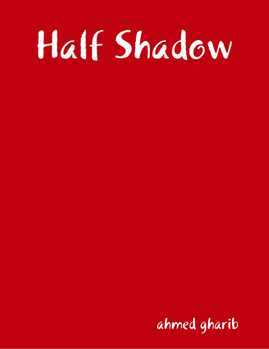 Half Shadow