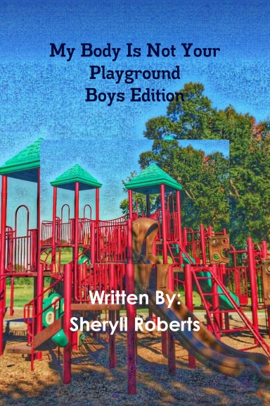 My Body Is Not Your Playground  Boys Ediition