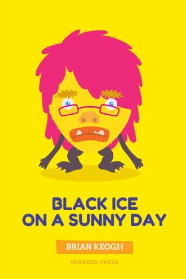 Black Ice on a Sunny Day