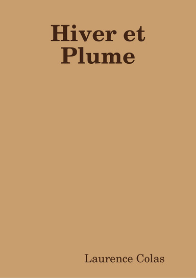 Hiver et Plume